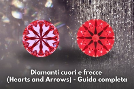 Diamanti cuori e frecce (Hearts and Arrows) - Guida completa